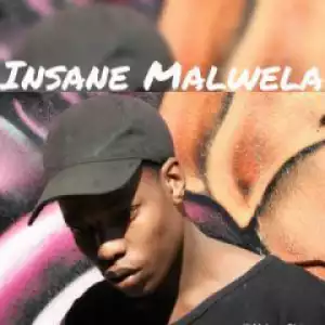 Insane Malwela - Early Age (Original Mix)